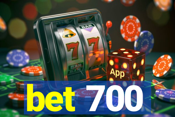 bet 700